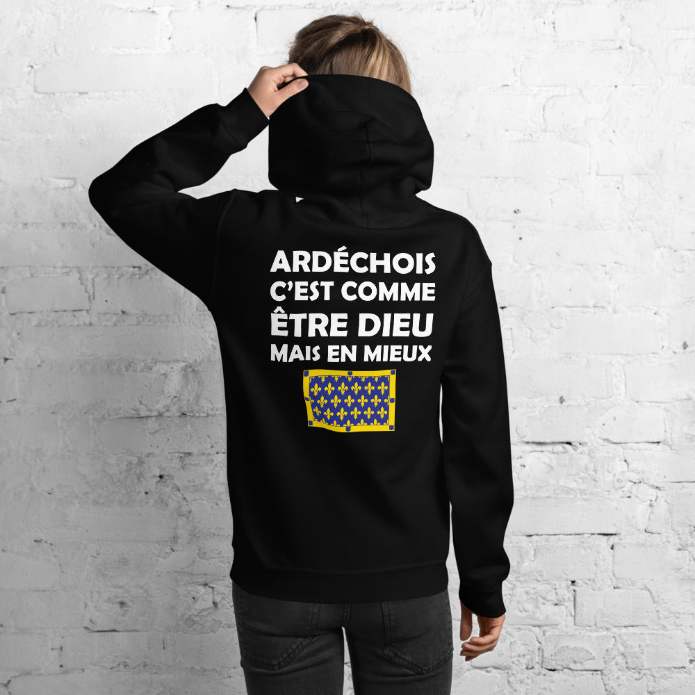 Ardéchois c'est comme être Dieu mais en Mieux - Sweat à capuche