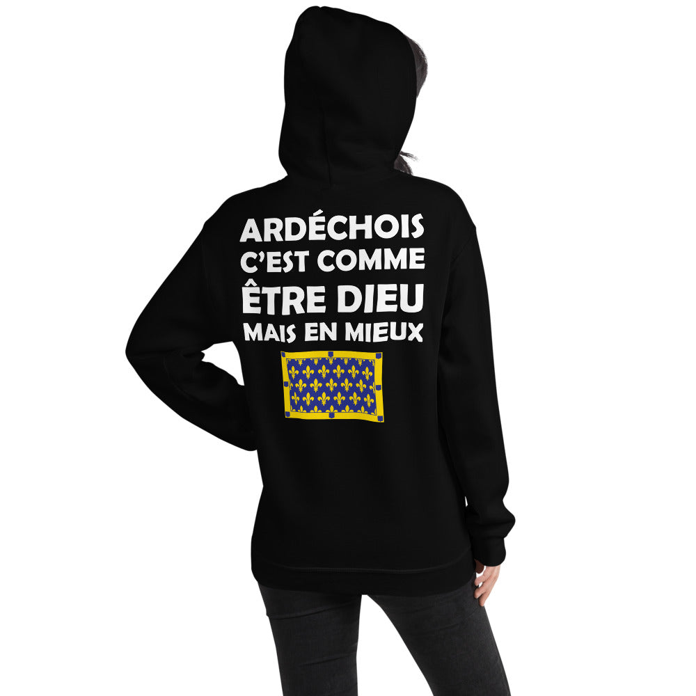 Ardéchois c'est comme être Dieu mais en Mieux - Sweat à capuche