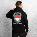 Je suis et je resterai Toujours Alsacien - Sweat à Capuche Alsace