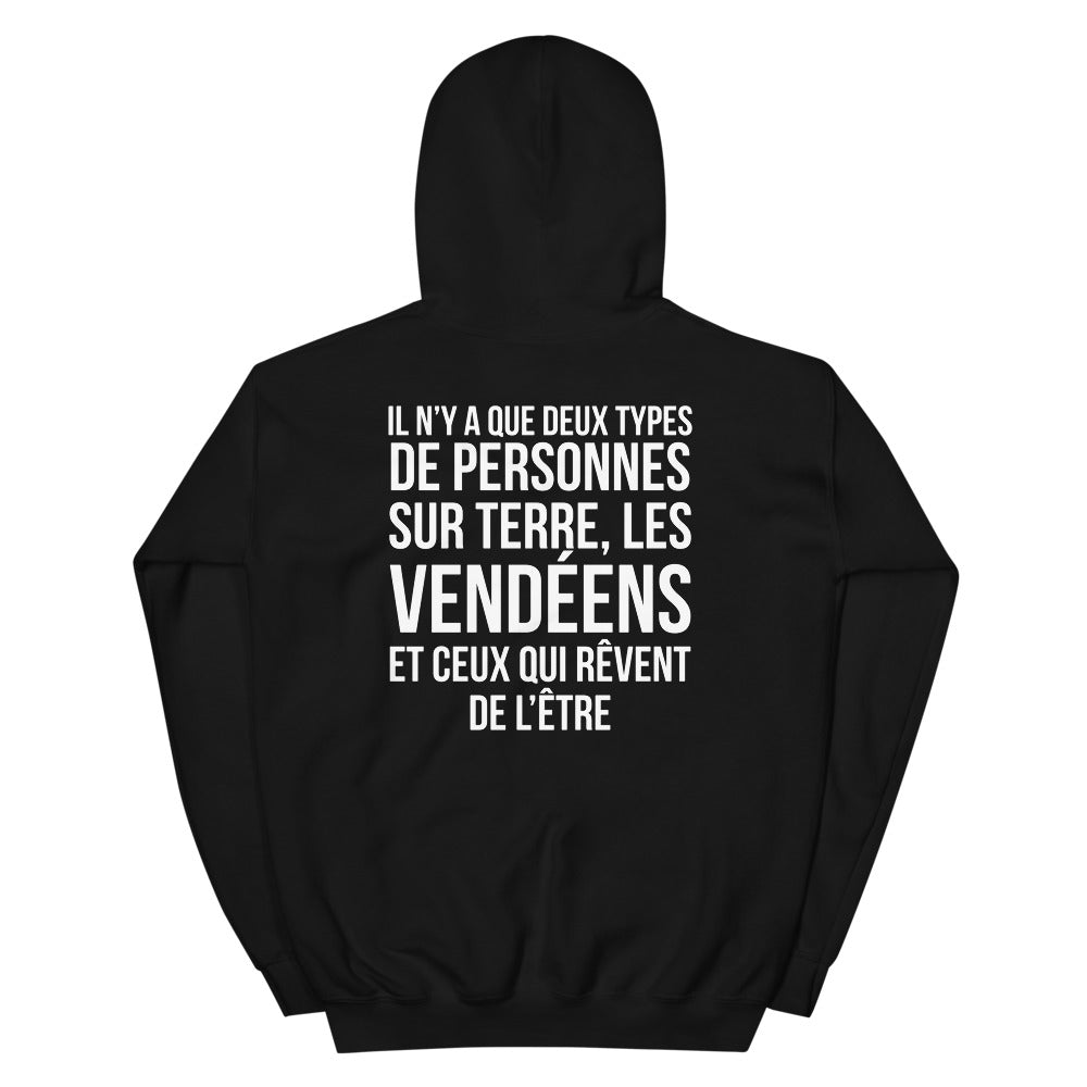 Deux types de personnes, les Vendéens et ceux qui rêvent de l'être - Sweatshirt à capuche standard R