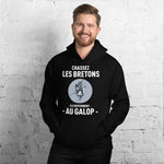 Chassez les Bretons, ils reviennent au Galop - Sweatshirt à capuche - Ici & Là - T-shirts & Souvenirs de chez toi