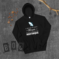 Thumbnail for Je n'ai pas besoin de thérapie j'ai juste besoin d'aller en Martinique - Sweat à capuche