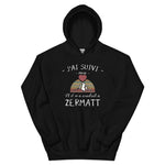 J'ai suivi mon coeur, Zermatt - Valais - Sweatshirt à capuche standard