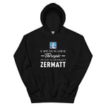 Pas besoin de thérapie, Zermatt - Valais - Sweatshirt à capuche standard