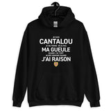 Je suis Cantalou je ne ferme pas ma gueule - Sweatshirt à capuche standard