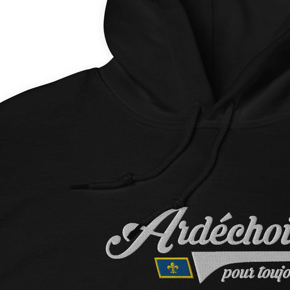 Ardéchois pour toujours - Sweatshirt à capuche BRODÉ Ardèche 07