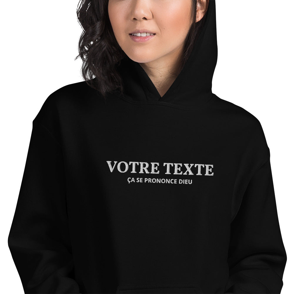 Ça se prononce Dieu - Sweat à capuche brodé personnalisable