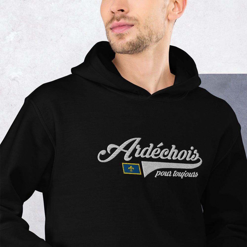 Ardéchois pour toujours - Sweatshirt à capuche BRODÉ Ardèche 07