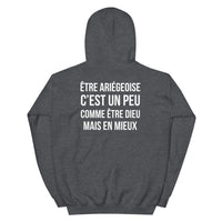 Thumbnail for Ariégeoise, c'est un peu comme être Dieu mais en mieux - Sweat à Capuche standard femme - Ariège