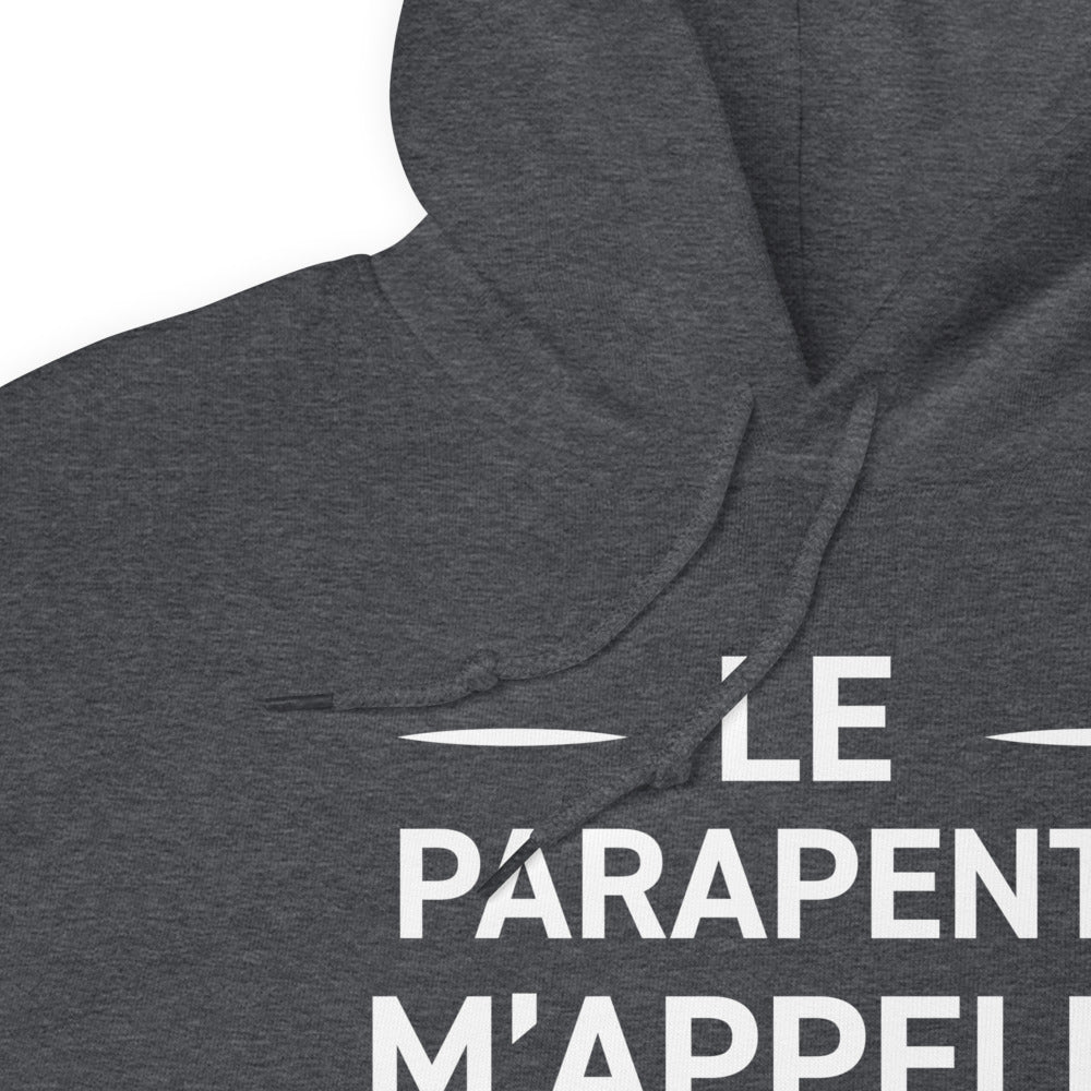 Le Parapente m'appelle et je dois y aller - Sweatshirt à capuche standard