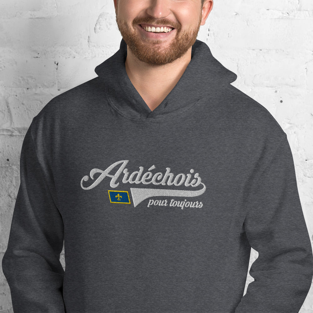 Ardéchois pour toujours - Sweatshirt à capuche BRODÉ Ardèche 07