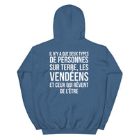 Thumbnail for Deux types de personnes, les Vendéens et ceux qui rêvent de l'être - Sweatshirt à capuche standard R