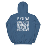 Sweatshirt Auvergnat : Je n'ai pas choisi - Humour Auvergne