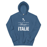 Je n'ai pas besoin de thérapie, j'ai juste besoin d'aller en Italie - Sweatshirt à capuche standard