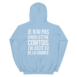 Sweatshirt Comtois : Je n'ai pas choisi - Humour Franche-Comté