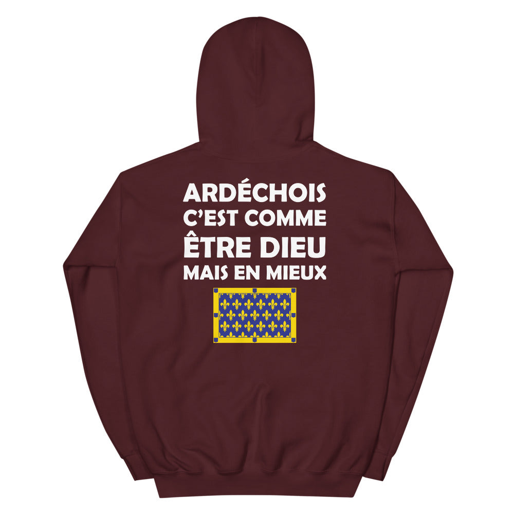 Ardéchois c'est comme être Dieu mais en Mieux - Sweat à capuche