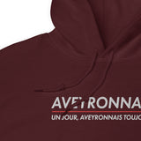 Aveyronnais un jour, Aveyronnais toujours - Sweat à capuche Brodé