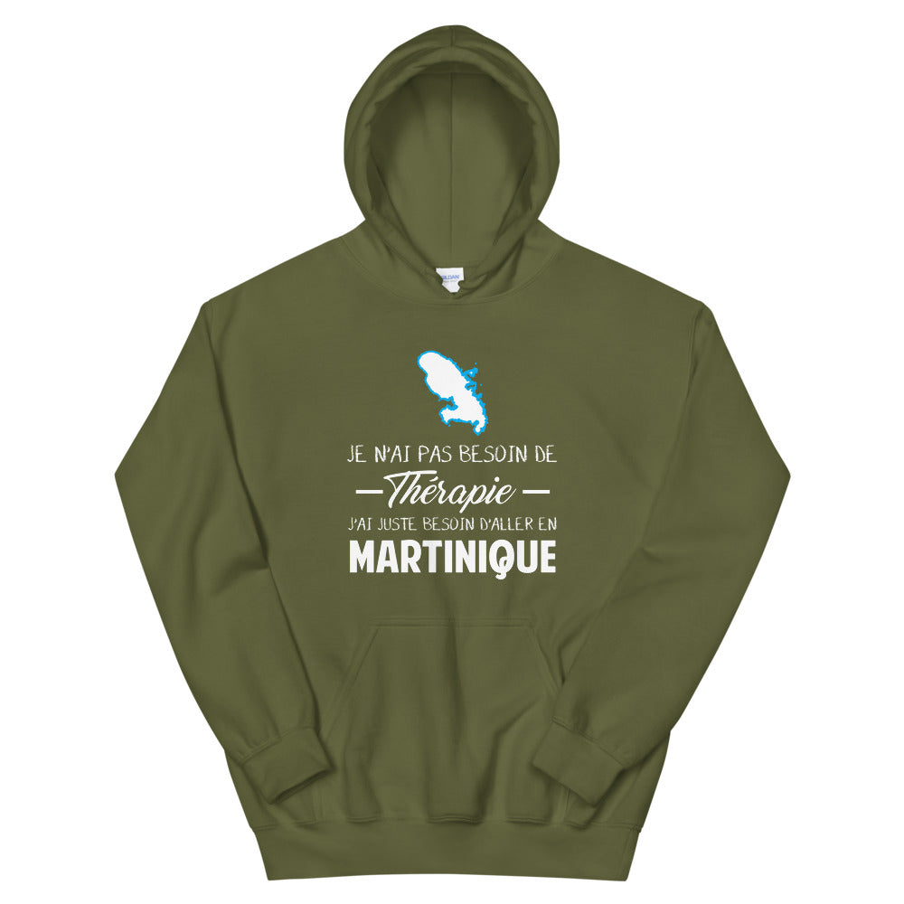 Je n'ai pas besoin de thérapie j'ai juste besoin d'aller en Martinique - Sweat à capuche