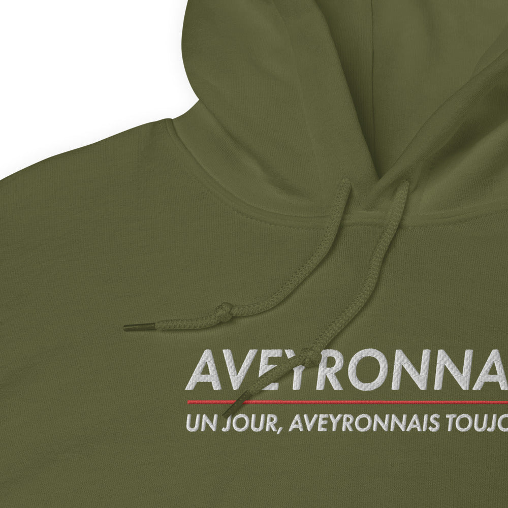 Aveyronnais un jour, Aveyronnais toujours - Sweat à capuche Brodé