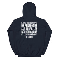 Thumbnail for Deux types de personnes, les Bourguignons et ceux qui rêvent de l'être - Sweatshirt à capuche standard