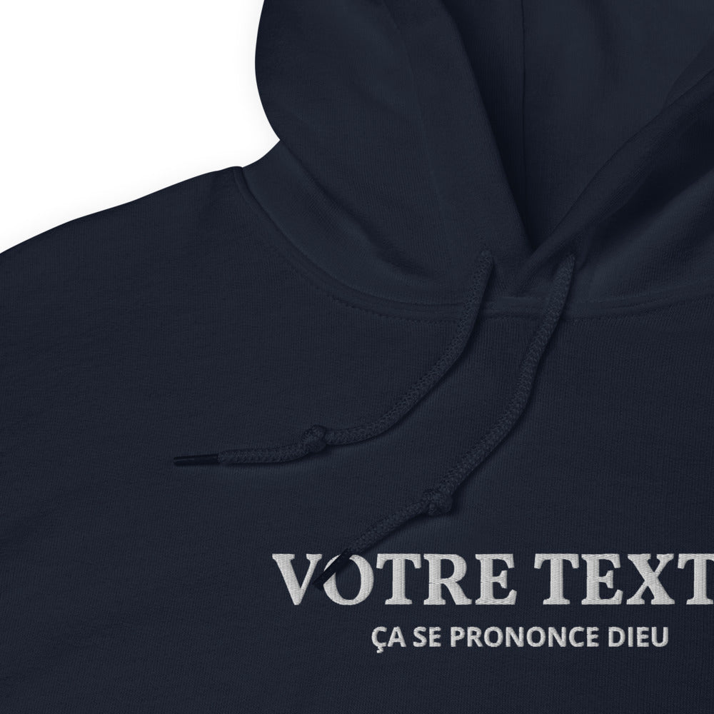 Ça se prononce Dieu - Sweat à capuche brodé personnalisable