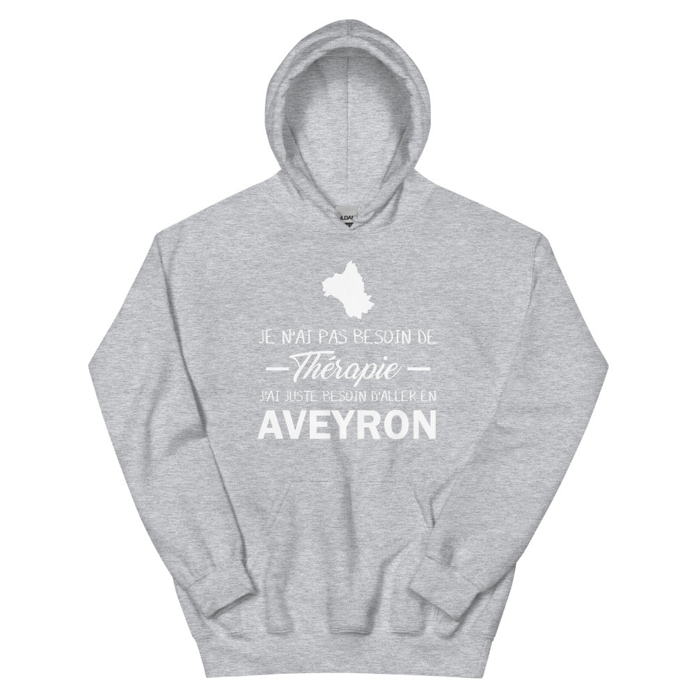 Souvenir de l'Aveyron Sweat à Capuche : Je n'ai pas besoin de Thérapie