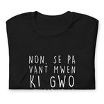 T-shirt humour en créole haïtien - Haïti Non se pa vant mwen ki gwo