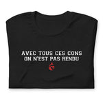 Avec tous ces cons on est pas rendu - T-Shirt Vendée standard