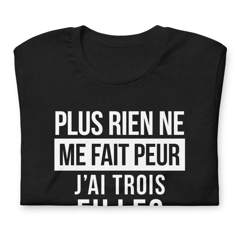 T-shirt humour fête des pères - Plus rien ne me fait peur