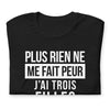 T-shirt humour fête des pères - Plus rien ne me fait peur