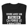 T-shirt Italie noir chiné - Vivre avec un Italien ça forge le caractère