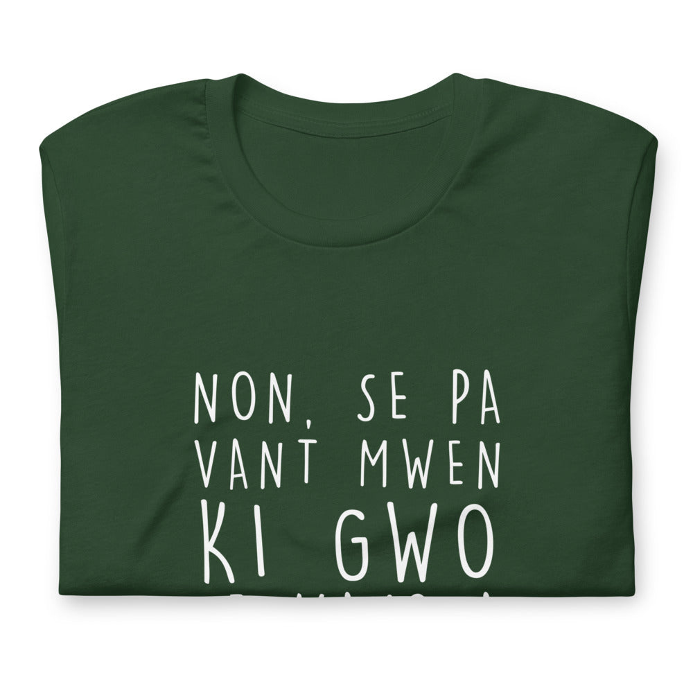 Humorvolles T-Shirt auf Haitianisch-Kreolisch – Haiti Non se pa vant mwen ki gwo