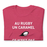 T-shirt Au rugby un caramel ce n'est pas une friandise - Unisexe standard