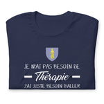 T-shirt Saint Tropez Je n'ai pas besoin de Thérapie - Unisexe standard - Provence Souvenirs