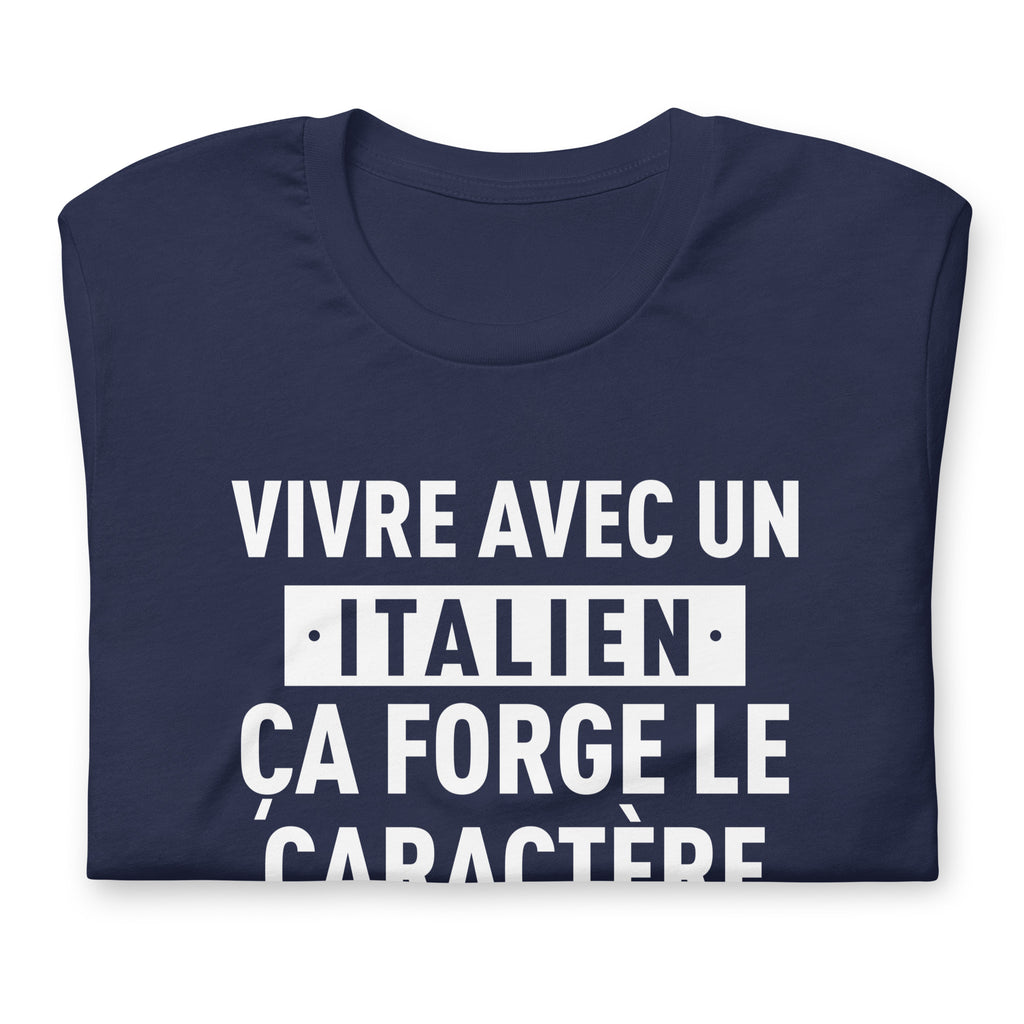 Vivre avec un Italien a forge le caract re T shirt boy friend