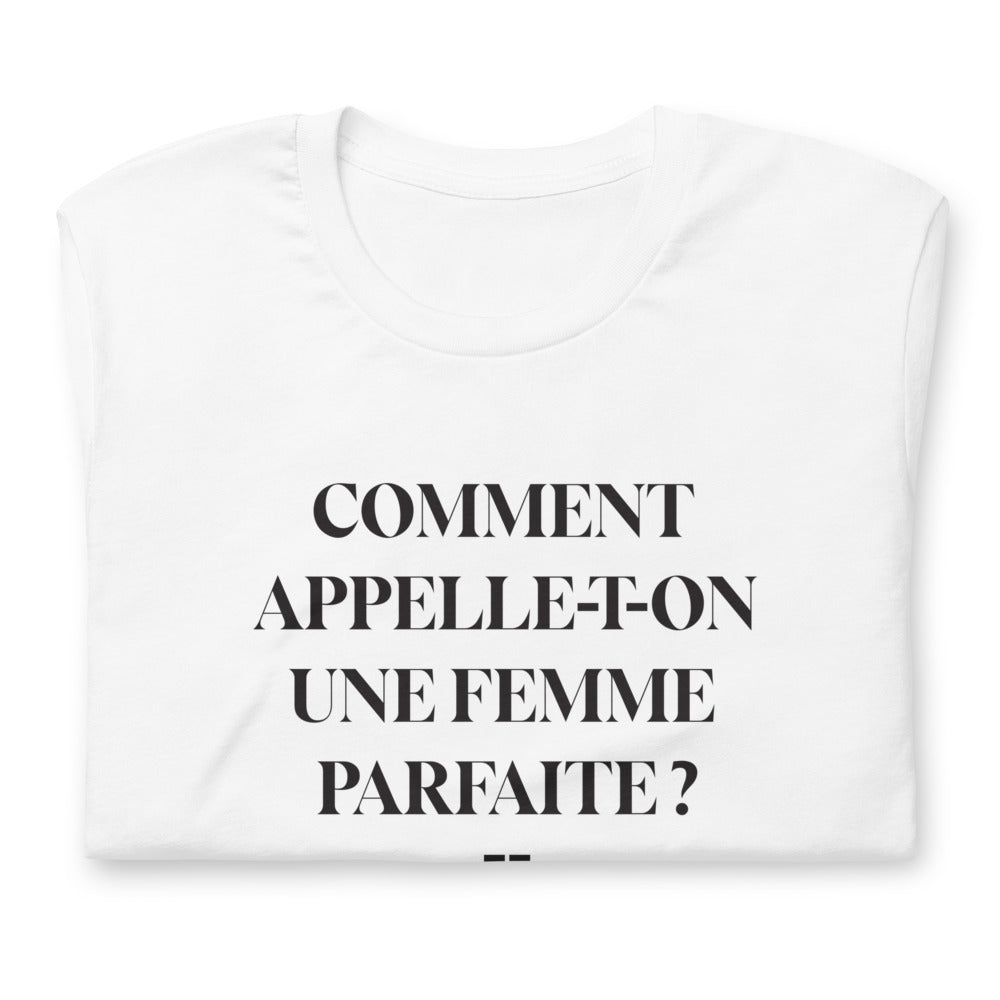 Comment appelle-t-on une femme parfaite - Une Italienne - T-shirt boy friend cut femme