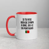 Si tu n'as rien de sympa à dire - Dis le en portugais - Tasse Mug de couleur - Ici & Là - T-shirts & Souvenirs de chez toi
