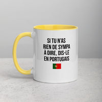 Thumbnail for Si tu n'as rien de sympa à dire - Dis le en portugais - Tasse Mug de couleur - Ici & Là - T-shirts & Souvenirs de chez toi