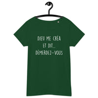 Thumbnail for T-shirt humour vert bouteille dos - Dieu me créa, démerdez-vous !