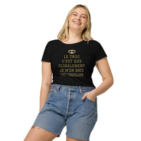 Thumbnail for T-shirt femme humour Coton bio Le truc c'Est que globalement je m'en bats les couilles