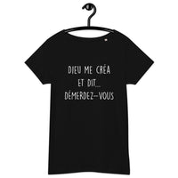 Thumbnail for T-shirt humour noir profond - Dieu me créa, démerdez-vous !
