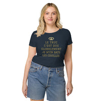 Thumbnail for T-shirt femme humour Coton bio Le truc c'Est que globalement je m'en bats les couilles
