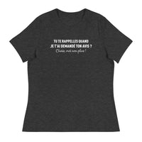 Thumbnail for Tu te rappelles quand je t'ai demandé ton avis - T-shirt humour décontracté femme - Ici & Là - T-shirts & Souvenirs de chez toi