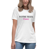 "Texte personnalisable" - D'amour - T-shirt Décontracté pour Femme