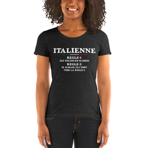 Italienne, j'ai toujours raison - T-shirt femme standard