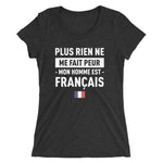 Plus rien ne me fait peur mon homme est français - T-shirt femme standard