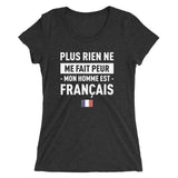 Plus rien ne me fait peur mon homme est français - T-shirt femme standard